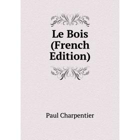 

Книга Le Bois