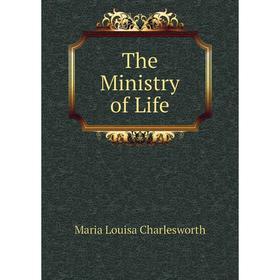

Книга The Ministry of Life