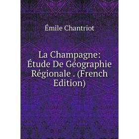 

Книга La Champagne: Étude De Géographie Régionale.