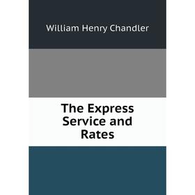 

Книга The Express Service and Rates