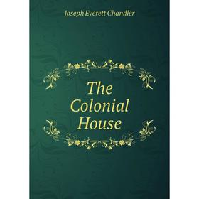 

Книга The Colonial House