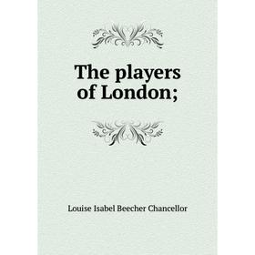 

Книга The players of London