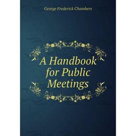 

Книга A Handbook for Public Meetings
