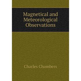 

Книга Magnetical and Meteorological Observations