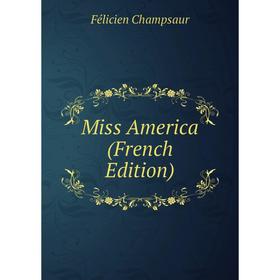 

Книга Miss America