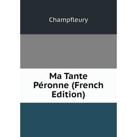 

Книга Ma Tante Péronne