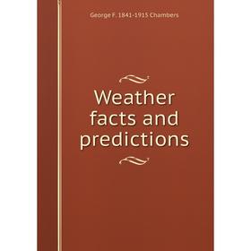 

Книга Weather facts and predictions