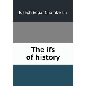 

Книга The ifs of history