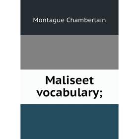 

Книга Maliseet vocabulary
