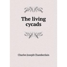 

Книга The living cycads