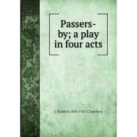 

Книга Passers-by; a play in four acts