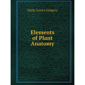 

Книга Elements of Plant Anatomy