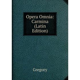 

Книга Opera Omnia: Carmina