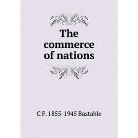 

Книга The commerce of nations