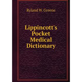 

Книга Lippincott's Pocket Medical Dictionary