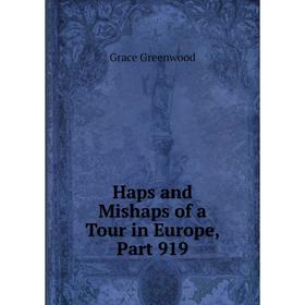 

Книга Haps and Mishaps of a Tour in Europe, Part 919
