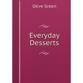 

Книга Everyday Desserts