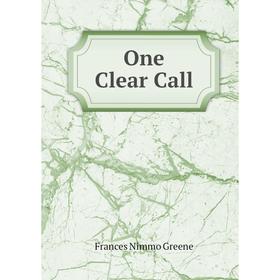 

Книга One Clear Call