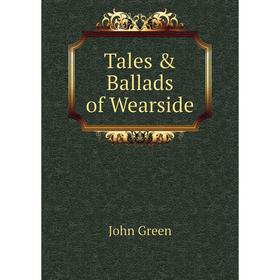 

Книга Tales & Ballads of Wearside