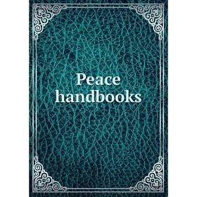 

Книга Peace handbooks