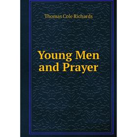 

Книга Young Men and Prayer