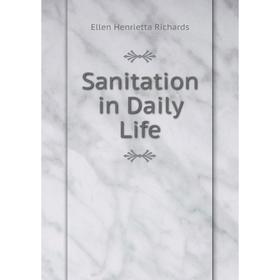 

Книга Sanitation in Daily Life