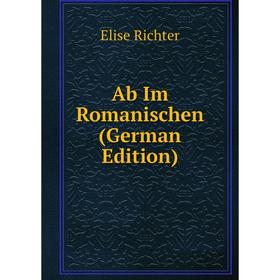 

Книга Ab Im Romanischen (German Edition)