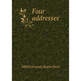 

Книга Four addresses