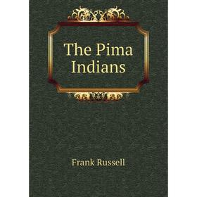 

Книга The Pima Indians