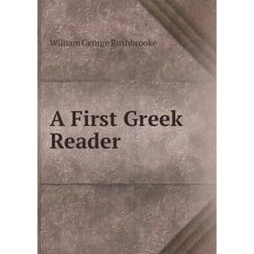 

Книга A First Greek Reader