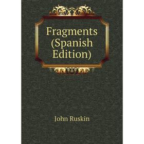 

Книга Fragments (Spanish Edition)