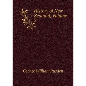 

Книга History of New Zealand, Volume 2