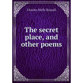 

Книга The secret place, and other poems