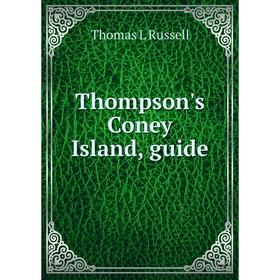 

Книга Thompson's Coney Island, guide