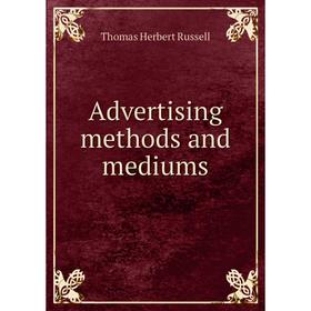 

Книга Advertising methods and mediums