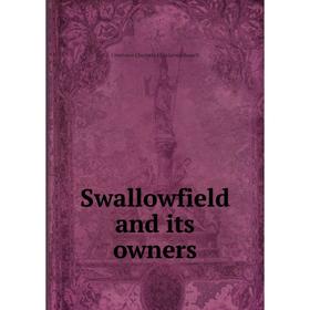 

Книга Swallowfield and its owners