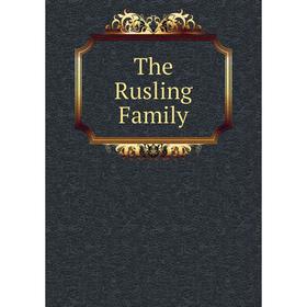 

Книга The Rusling Family