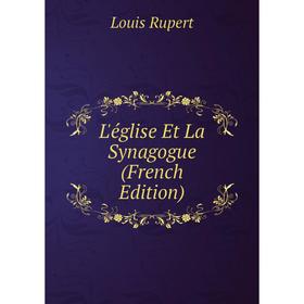 

Книга L'église Et La Synagogue
