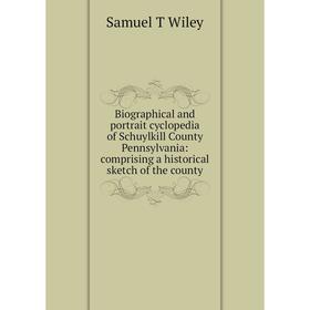 

Книга Biographical and portrait cyclopedia of Schuylkill County Pennsylvania: comprising a historical sketch of the county