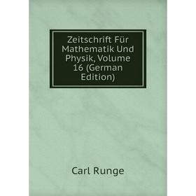 

Книга Zeitschrift Für Mathematik Und Physik, Volume 16 (German Edition)