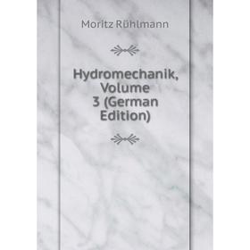 

Книга Hydromechanik, Volume 3 (German Edition)