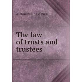 

Книга The law of trusts and trustees