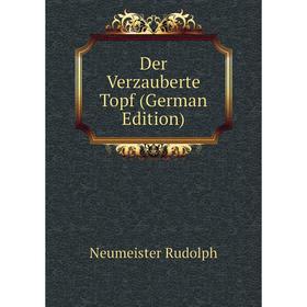 

Книга Der Verzauberte Topf (German Edition)