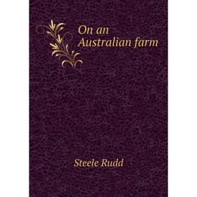 

Книга On an Australian farm