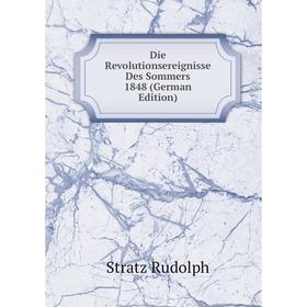 

Книга Die Revolutionsereignisse Des Sommers 1848 (German Edition)