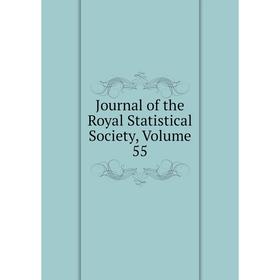 

Книга Journal of the Royal Statistical Society, Volume 55
