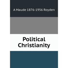 

Книга Political Christianity