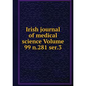 

Книга Irish journal of medical science Volume 99 n.281 ser.3