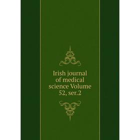 

Книга Irish journal of medical science Volume 52, ser.2