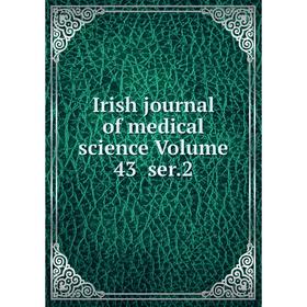 

Книга Irish journal of medical science Volume 43 ser.2